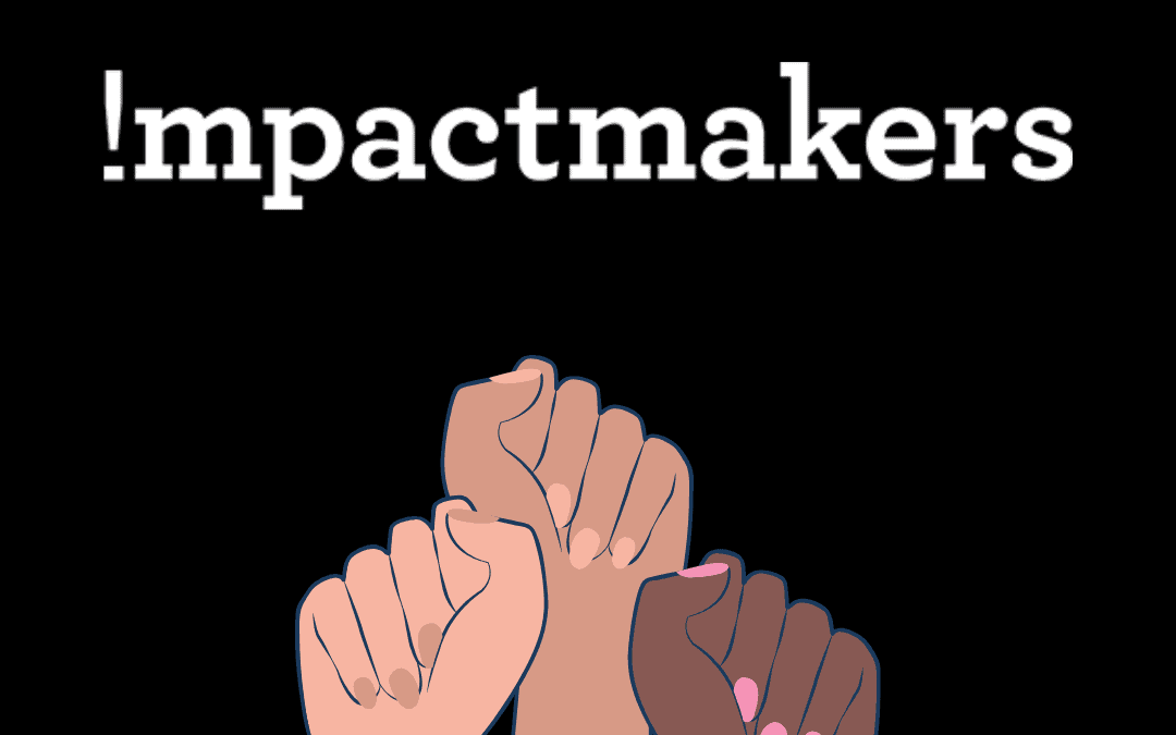 Impact Makers Stands Against Racial Injustice